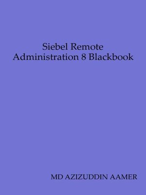 cover image of Siebel Remote Administration 8 Blackbook